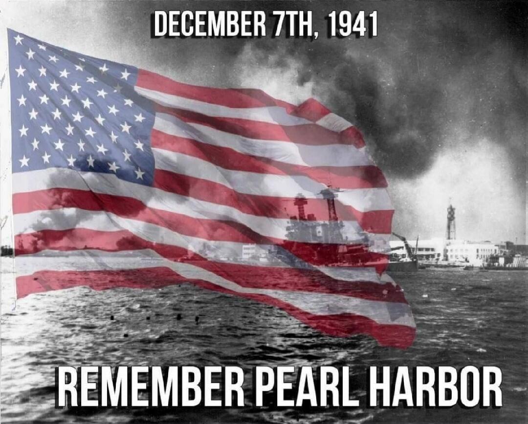 DECEMBER 7TH, 1941
REMEMBER PEARL HARBOR