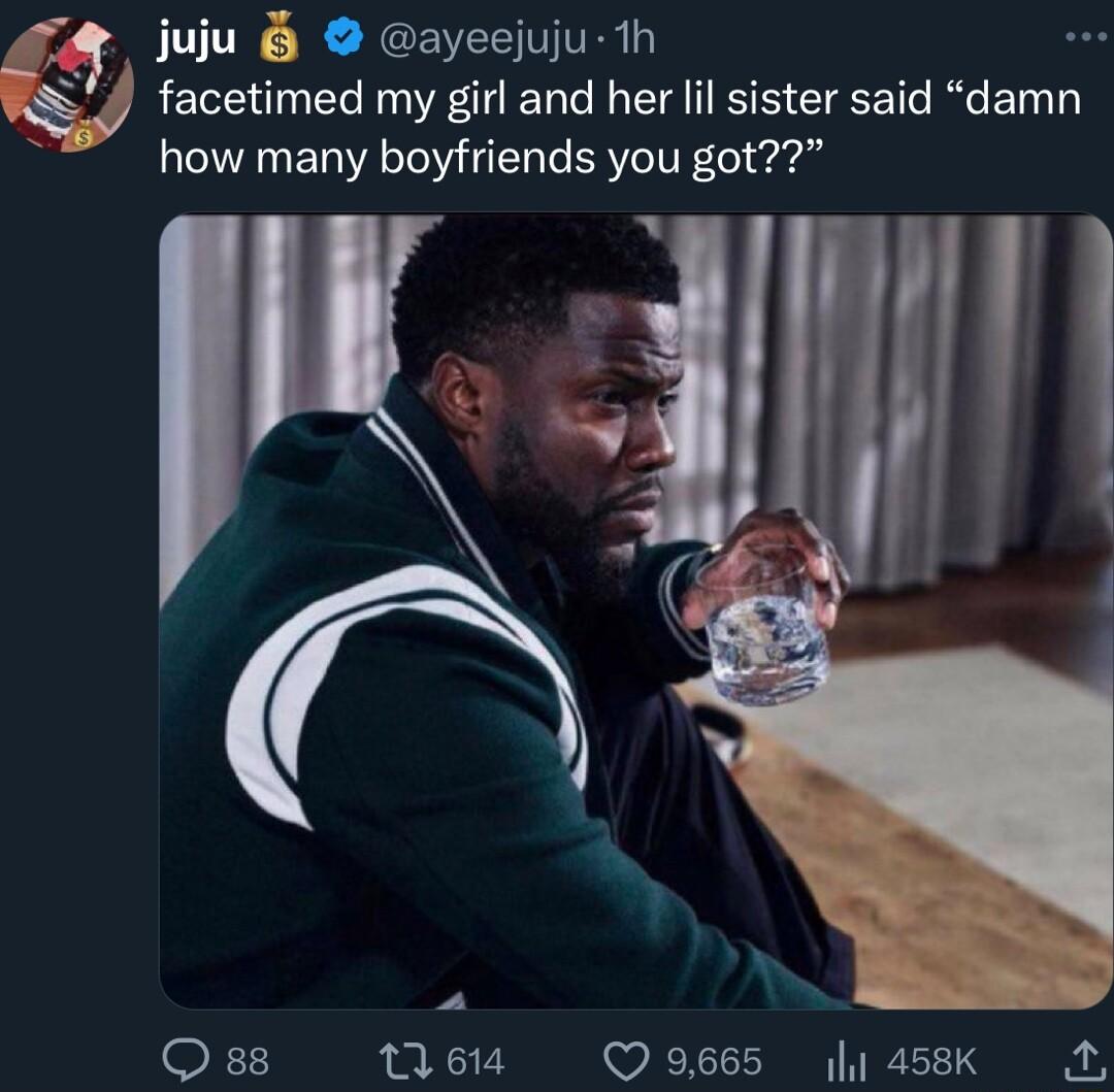 1 juju ayeejuju 1h facetimed my girl and her lil sister said damn how many boyfriends you got 1y e F1 0614 Q 9665 458K i