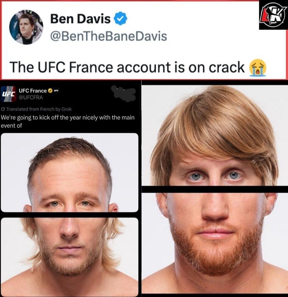 Ben Davis @BenTheBaneDavis: The UFC France account is on crack 😭