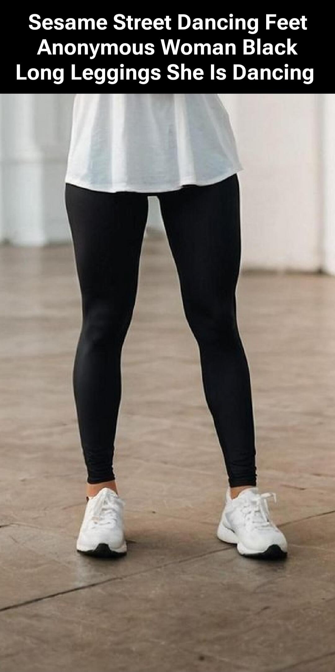 Sesame Street Dancing Feet Anonymous Woman Black Long Leggings She Is Dancing