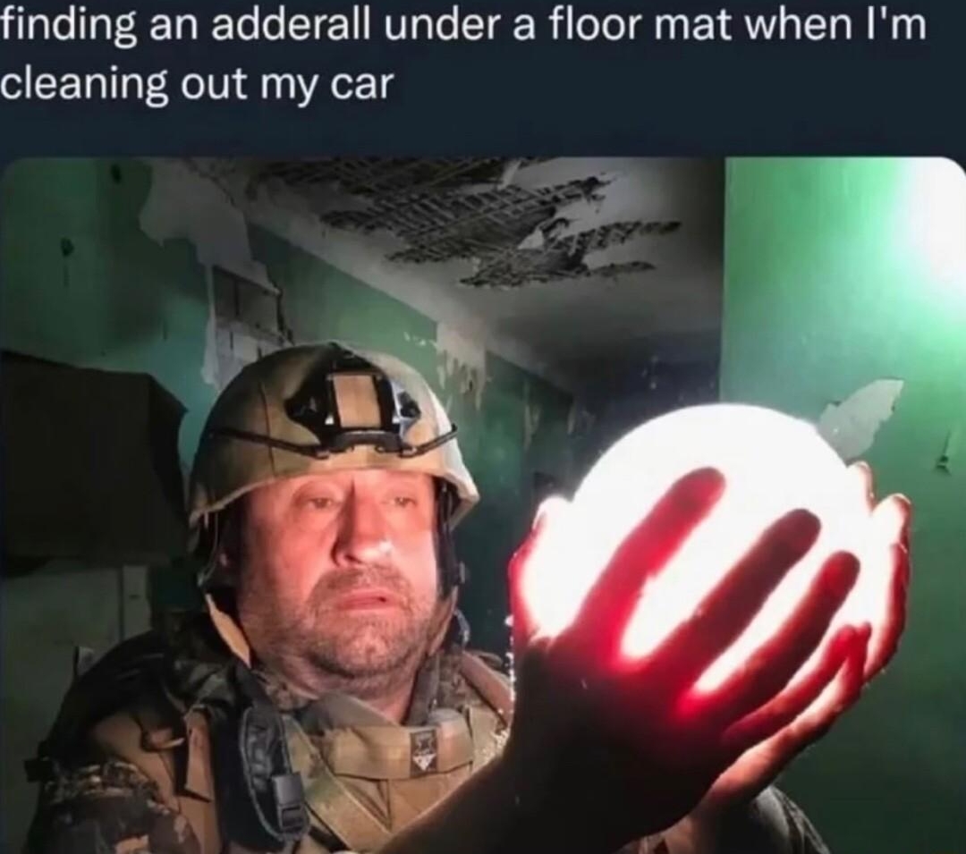 3 N e trumancablowme finding an adderall under a floor mat when Im cleaning out my car