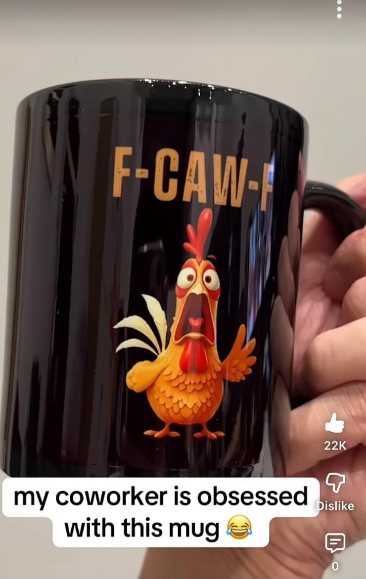 F-CAW-F my coworker is obsessed with this mug 😂