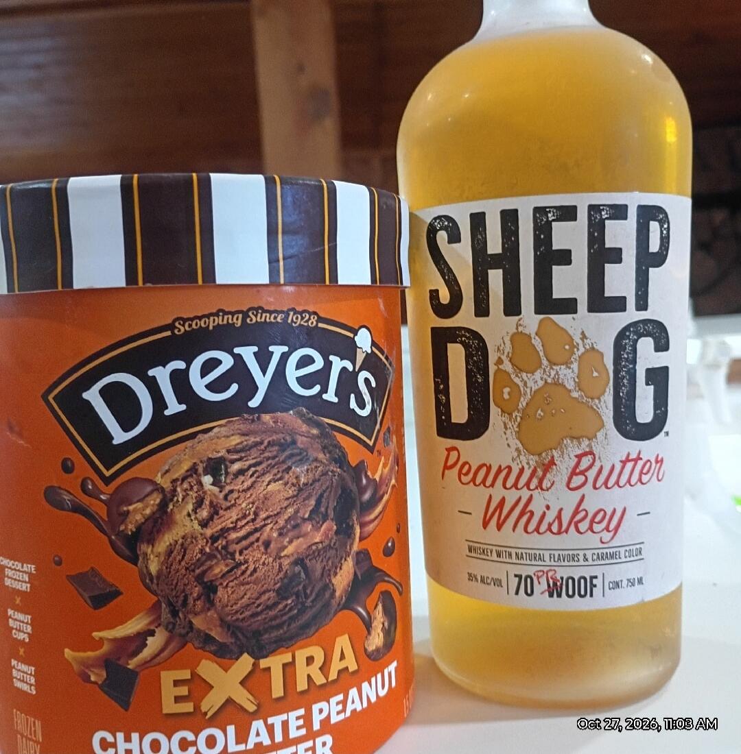 Scooping Since 1928 Dreyer's EXTRA CHOCOLATE PEANUT BUTTER SHEEP DOG Peanut Butter Whiskey WHISKEY WITH NATURAL FLAVORS & CARAMEL COLOR 35% ALC/VOL 70 WOOF CONT. 750 ML Oct 27, 2026, 11:03 AM