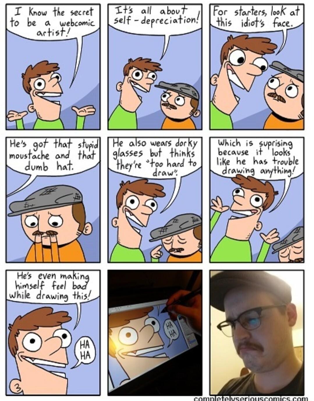 T Know the secret 15 all abouT For starters ook af fo be o ebeomic 5lF depreciation y oty face actis _ _ 7 e CRer Hes gof That shid He also wears dorky Which is suprising moortShe oo ThE dlasses i thinks becavse i Tlooks 00 hard o like he has rovbl 7 Y fplad b 5 b T s even mak Vimself feel bod while drawing this