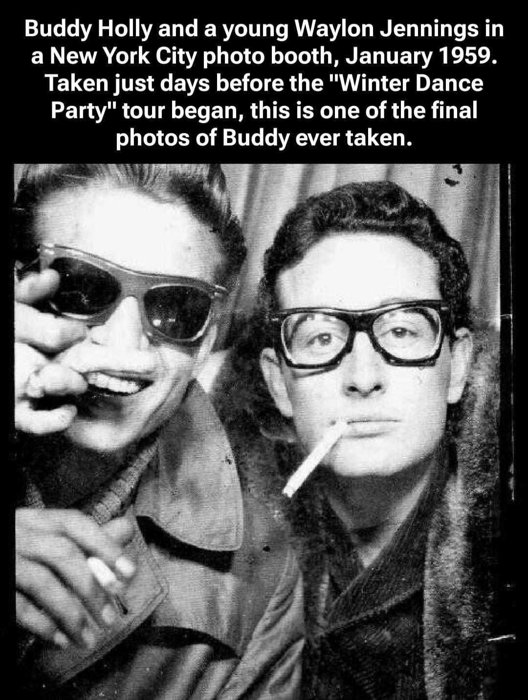 Buddy Holly and a young Waylon Jennings in a New York City photo booth, January 1959. Taken just days before the “Winter Dance Party” tour began, this is one of the final photos of Buddy ever taken.