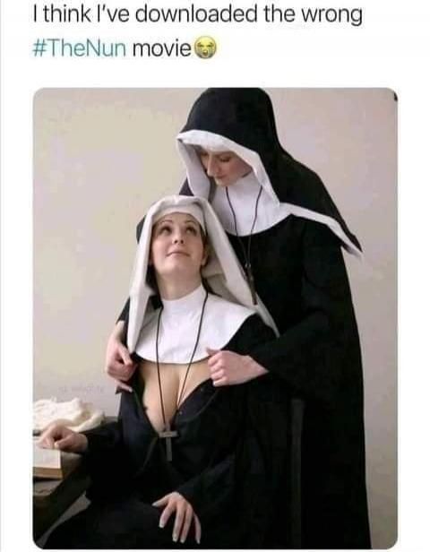 I think I've downloaded the wrong #TheNun movie 😭