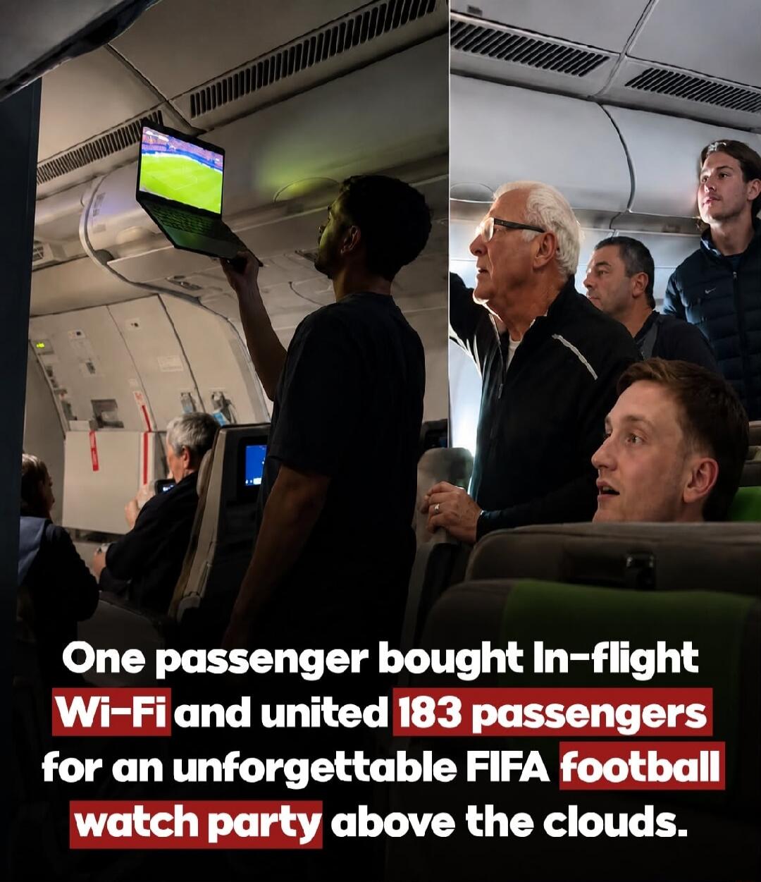 One passenger bought In-flight Wi-Fi and united 183 passengers for an unforgettable FIFA football watch party above the clouds.