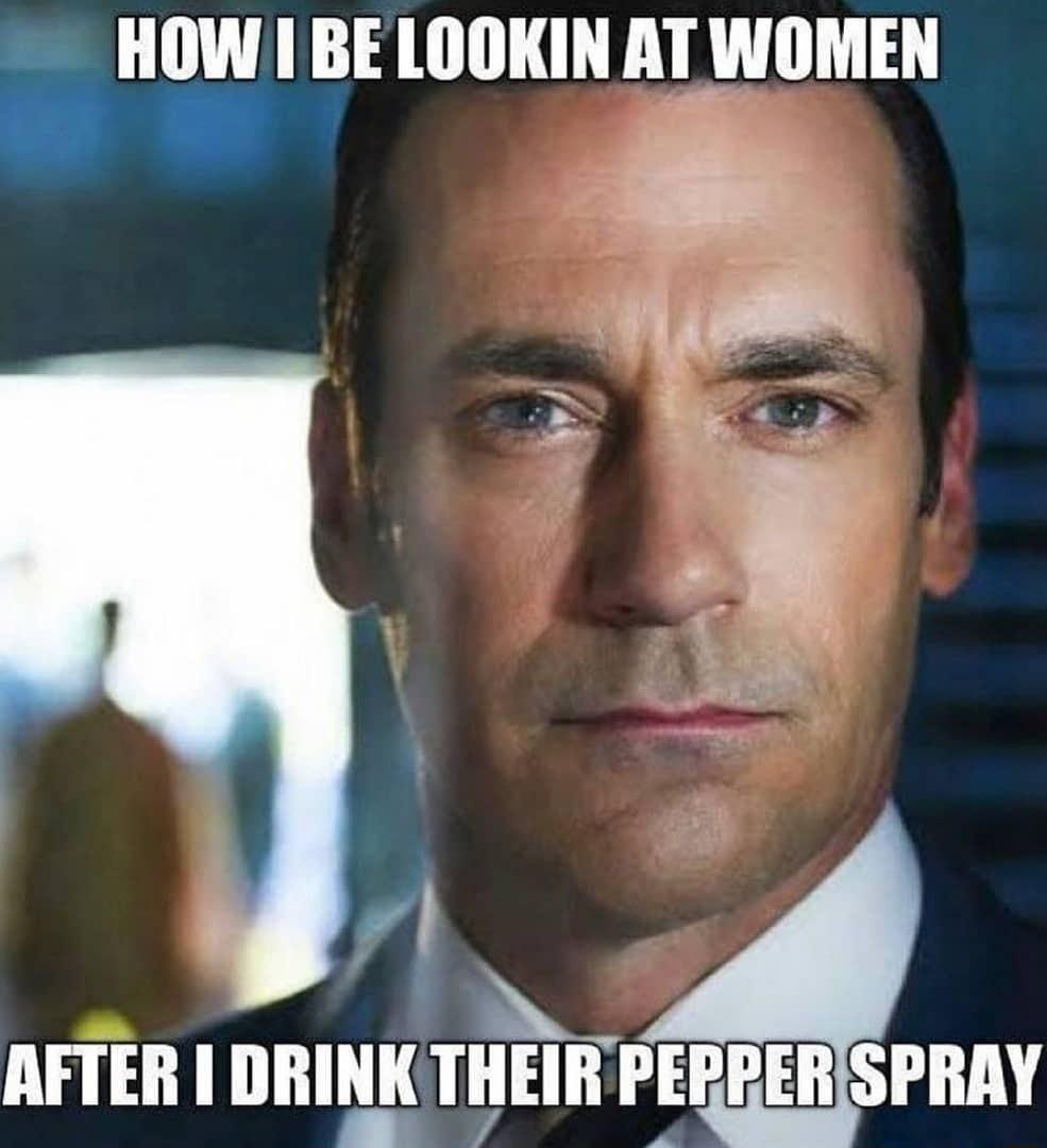 HOWBELOOKIN AT WOMEN wr P 9 g 1O i 1 N AFTER I DRINKT r B HEIRPEERERISPRAY