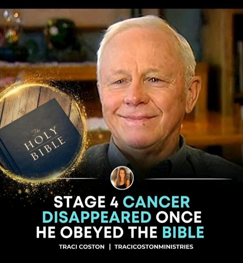 Stage 4 cancer disappeared once he obeyed the Bible
The Holy Bible