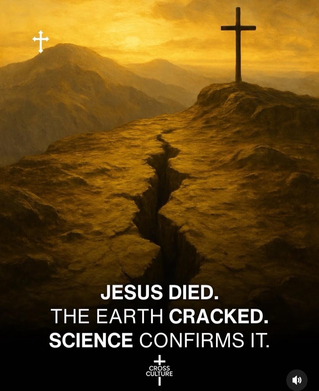 JESUS DIED. THE EARTH CRACKED. SCIENCE CONFIRMS IT.