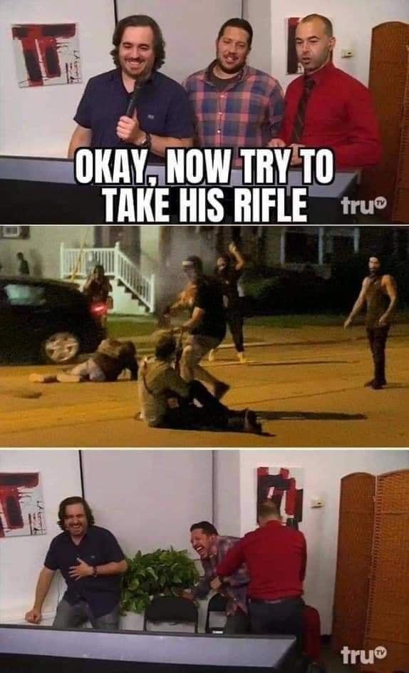 P OKAYNOWTRYTO TAKE HIS RIFLE