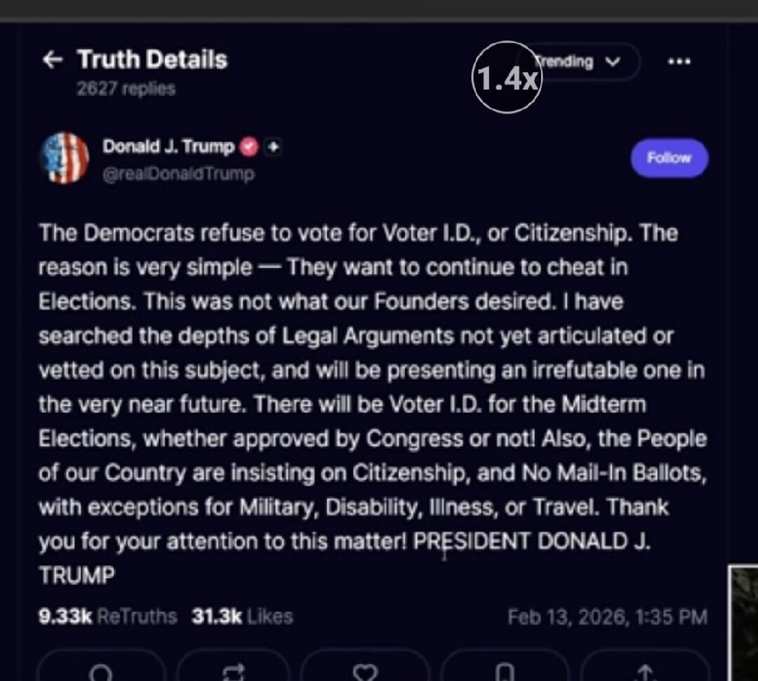 The Democrats refuse to vote for Voter I.D., or Citizenship. The reason is very simple — They want to continue to cheat in Elections. This was not what our Founders desired. I have searched the depths of Legal Arguments not yet articulated or vetted on this subject, and will be presenting an irrefutable one in the very near future. There will be Vo