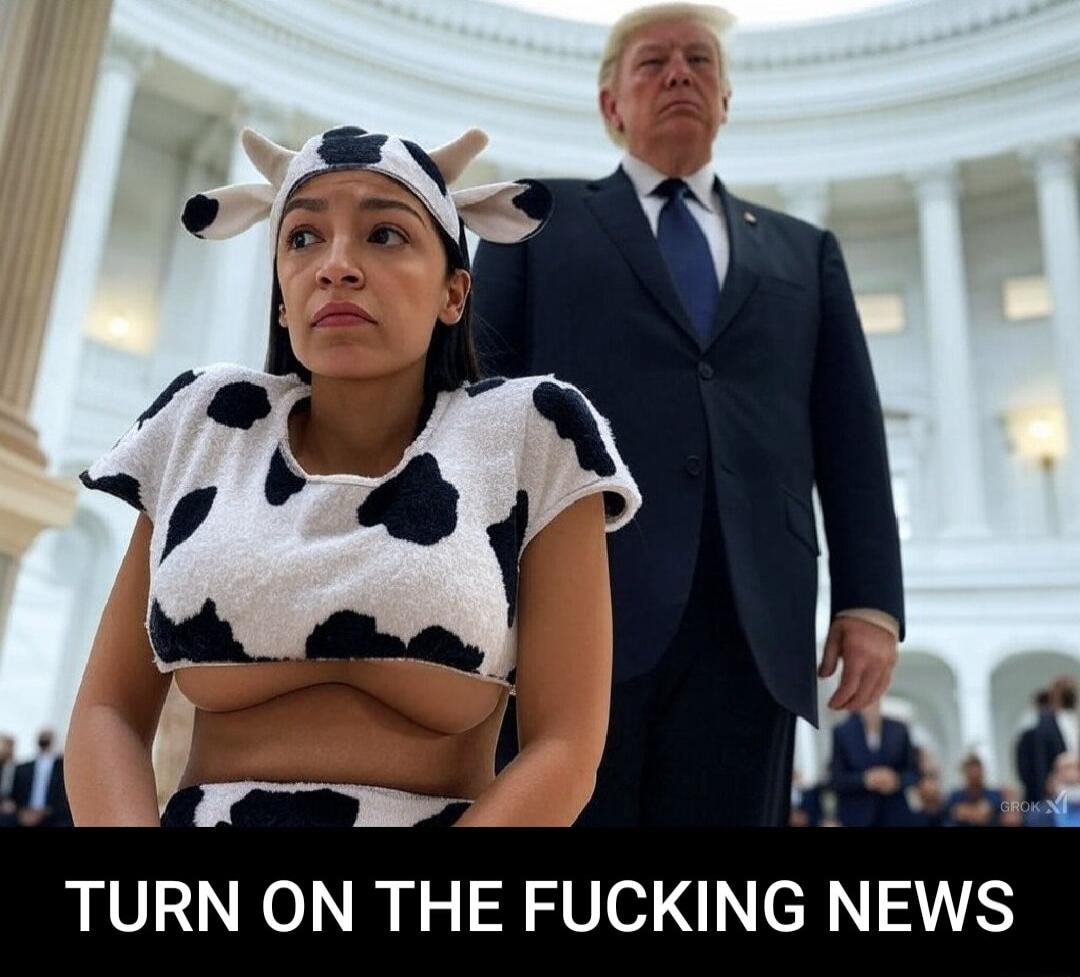 TURN ON THE FUCKING NEWS