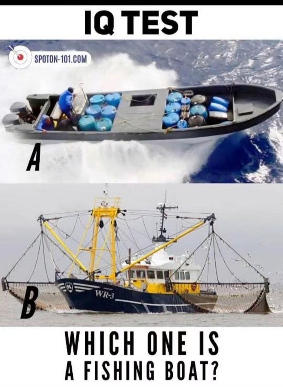 IQ TEST. SPOTON-101.COM. A. B. WHICH ONE IS A FISHING BOAT?
