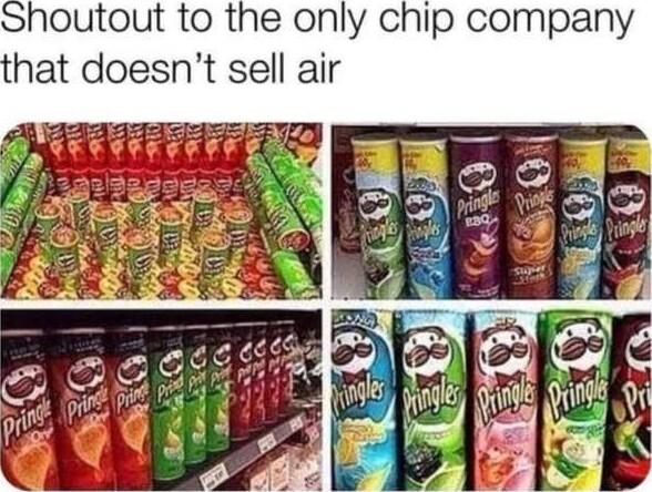 houtout to the only chip company hat doesnt sell air