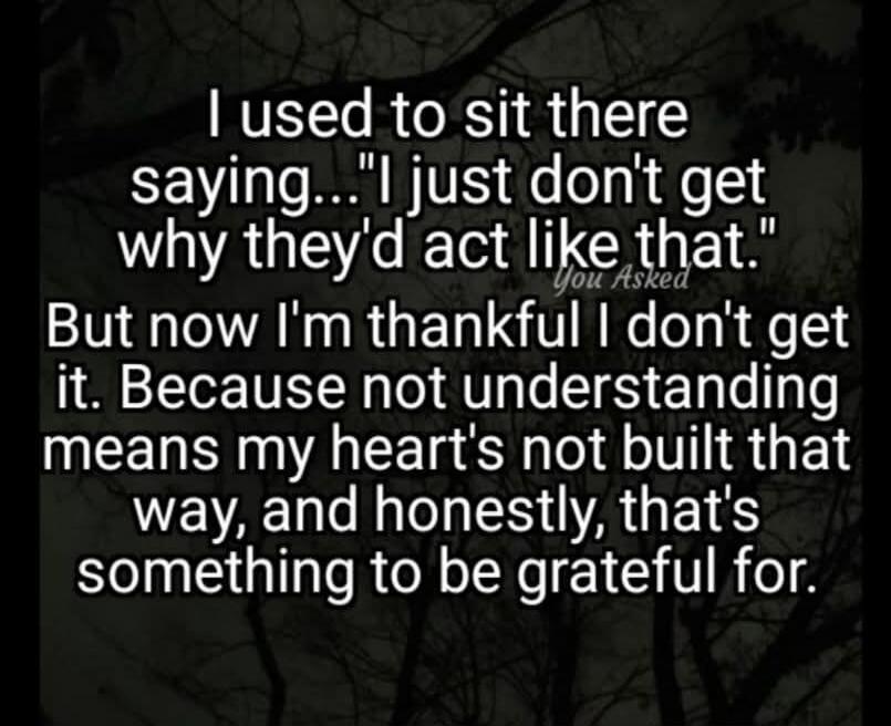 I used to sit there saying... 