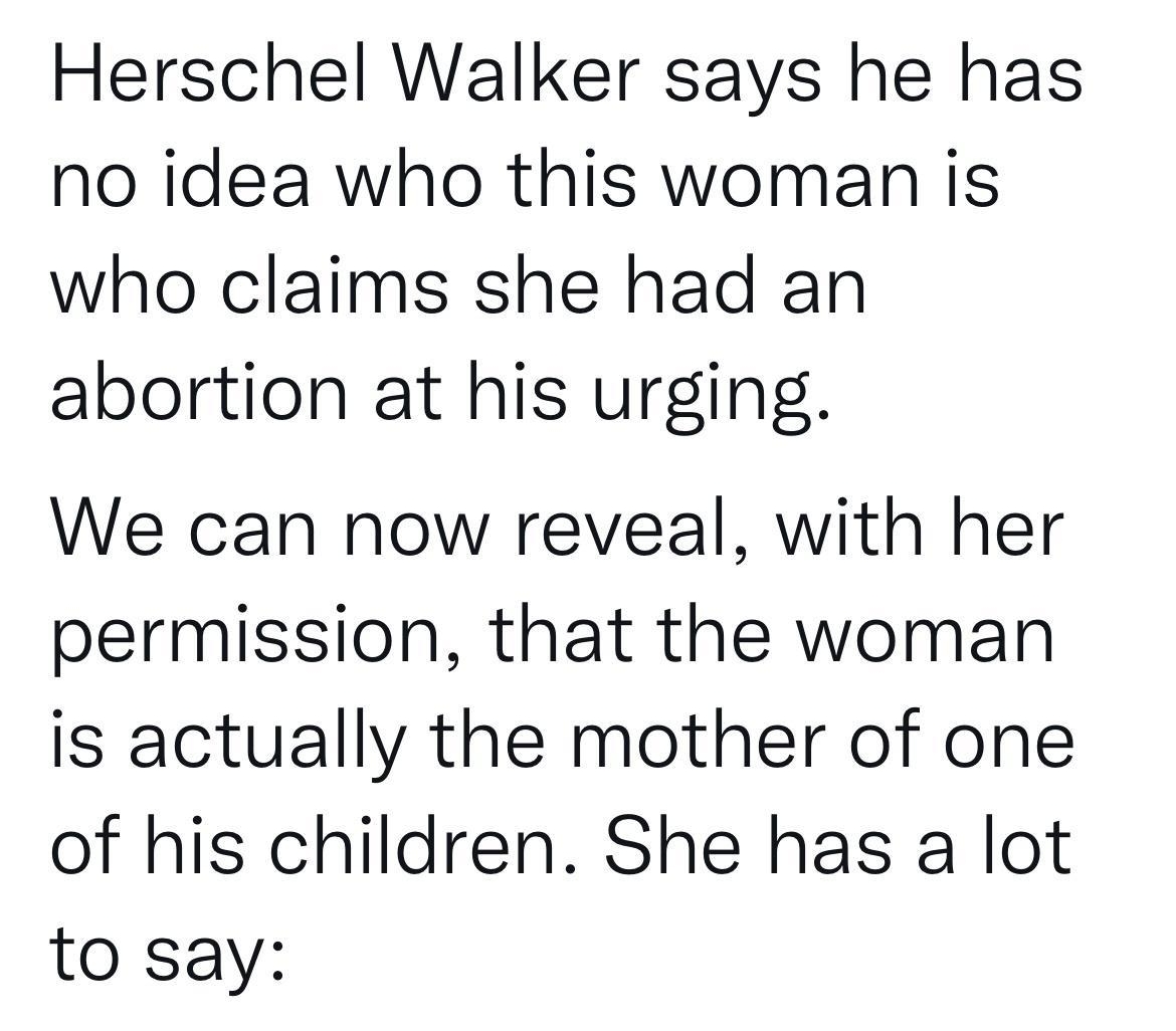 0 Matt Fuller MEPFuller Herschel Walker says he has no idea who this woman is who claims she had an abortion at his urging We can now reveal with her permission that the woman is actually the mother of one of his children She has a lot to say
