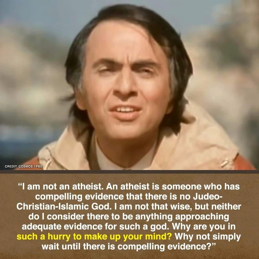 CREDIT COSMOS PB e X l am not an atheist An atheist is someone who has compelling evidence that there is no Judeo Christian Islamic God am not that wise but neither do consider there to be anything approaching Lo To T CHEAVITe T4 TR T T Tl o T We o o AL 4 A2 TCRY O TTR such a hurry to make up your mind Why not simply wait until there is compelling evidence