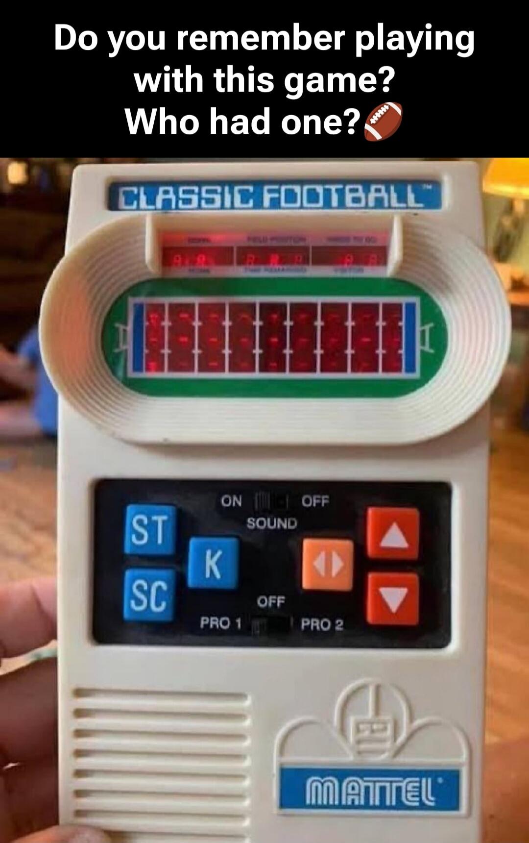 Do you remember playing with this game? Who had one? CLASSIC FOOTBALL ON OFF SOUND ST K SC PRO 1 PRO 2 MATTEL
