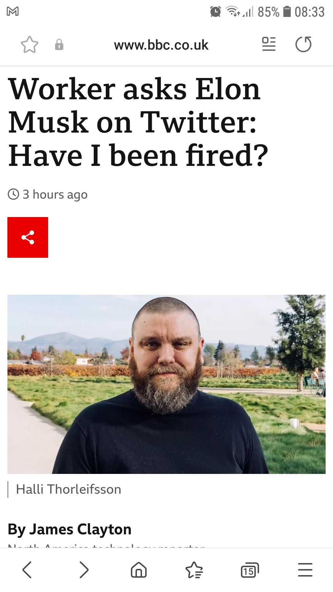 0 85 0833 wwwbbccouk 0 Worker asks Elon Musk on Twitter Have I been fired 3 hours ago Halli Thorleifsson By James Clayton 1