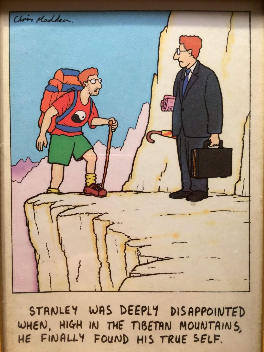 STANLEY WAS DEEPLY DISAPPOINTED WHEN HIGH IN THE TIBETAN MOUNTAINS HE FINALLY FOUND HIS TRUE SELF