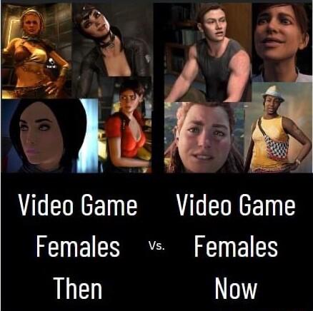 Video Game Video Game Females v Females Then Now