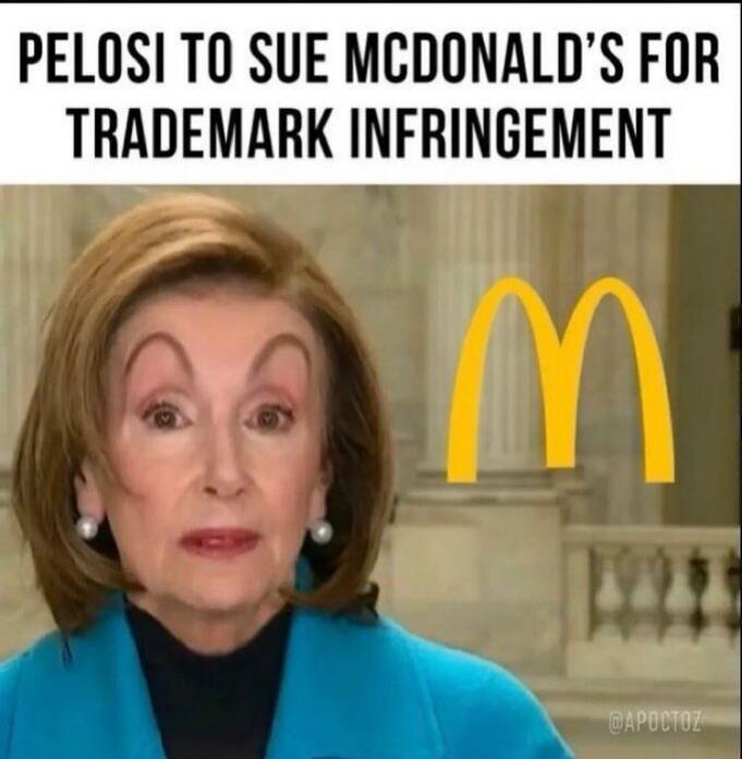 PELOSI TO SUE MCDONALD'S FOR TRADEMARK INFRINGEMENT
