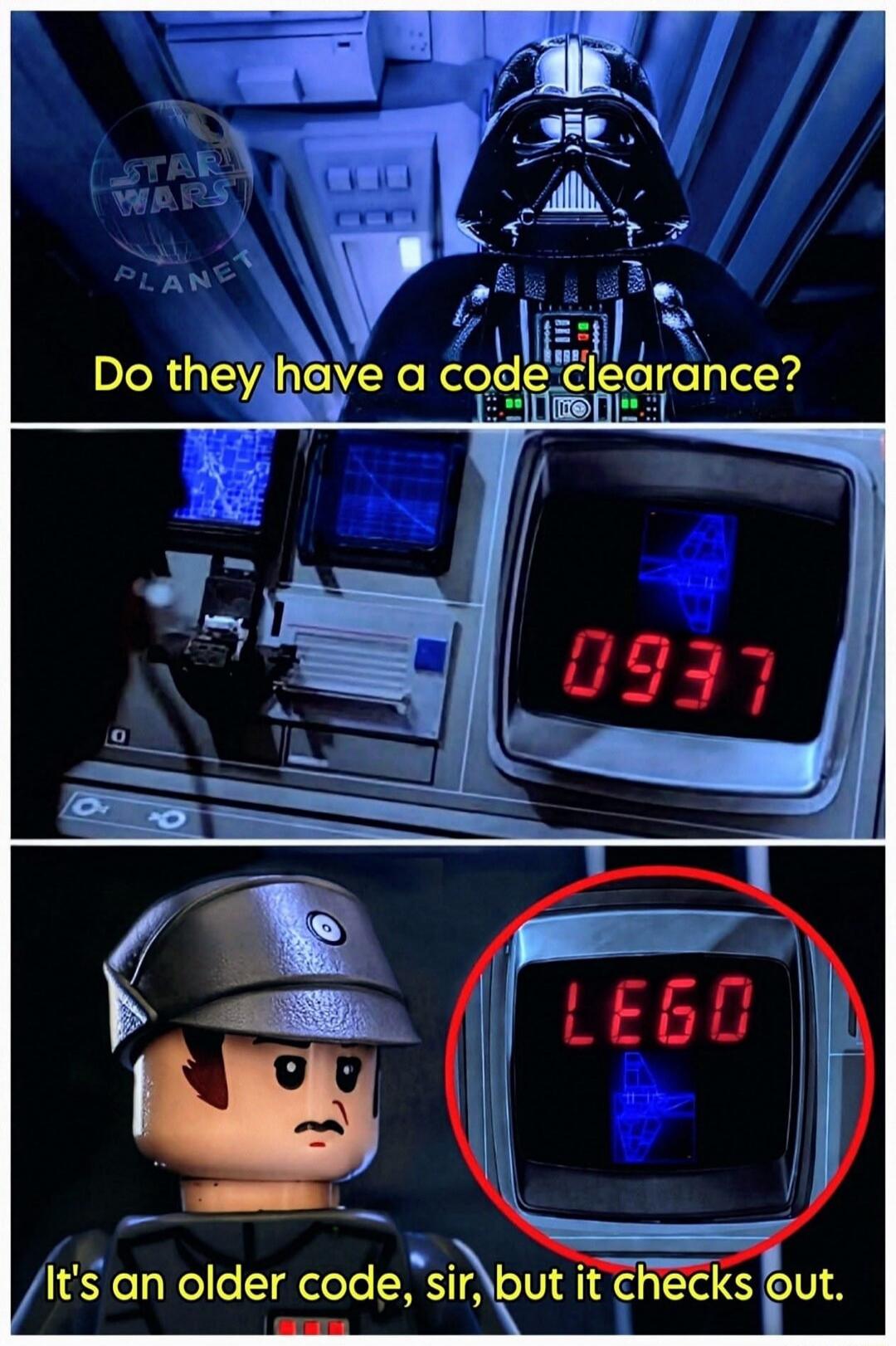 Do they have a code clearance? 0937 LEGO It's an older code, sir, but it checks out. STAR WARS PLANET