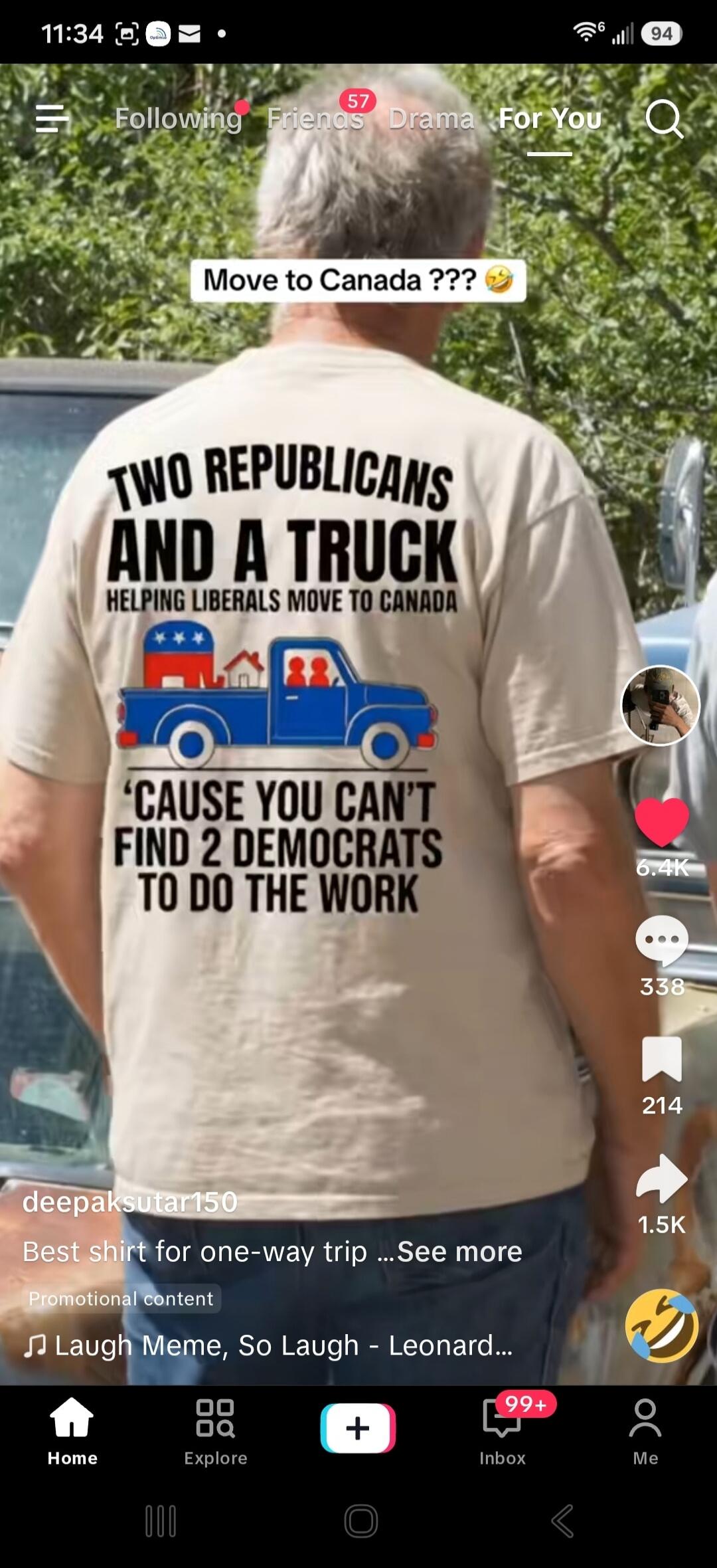 Move to Canada ??? Two Republicans and a Truck helping Liberals move to Canada 'cause you can't find 2 Democrats to do the work. Best shirt for one-way trip. Laugh Meme, So Laugh.