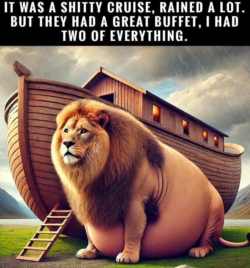 IT WAS A SHITTY GRUISE RAINED A LOT BUT THEY HAD A GREAT BUFFET HAD TWO OF EVERYTHING