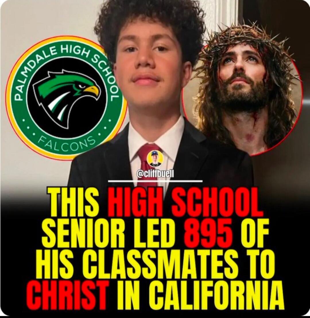 THIS HIGH SCHOOL SENIOR LED 895 OF HIS CLASSMATES TO CHRIST IN CALIFORNIA