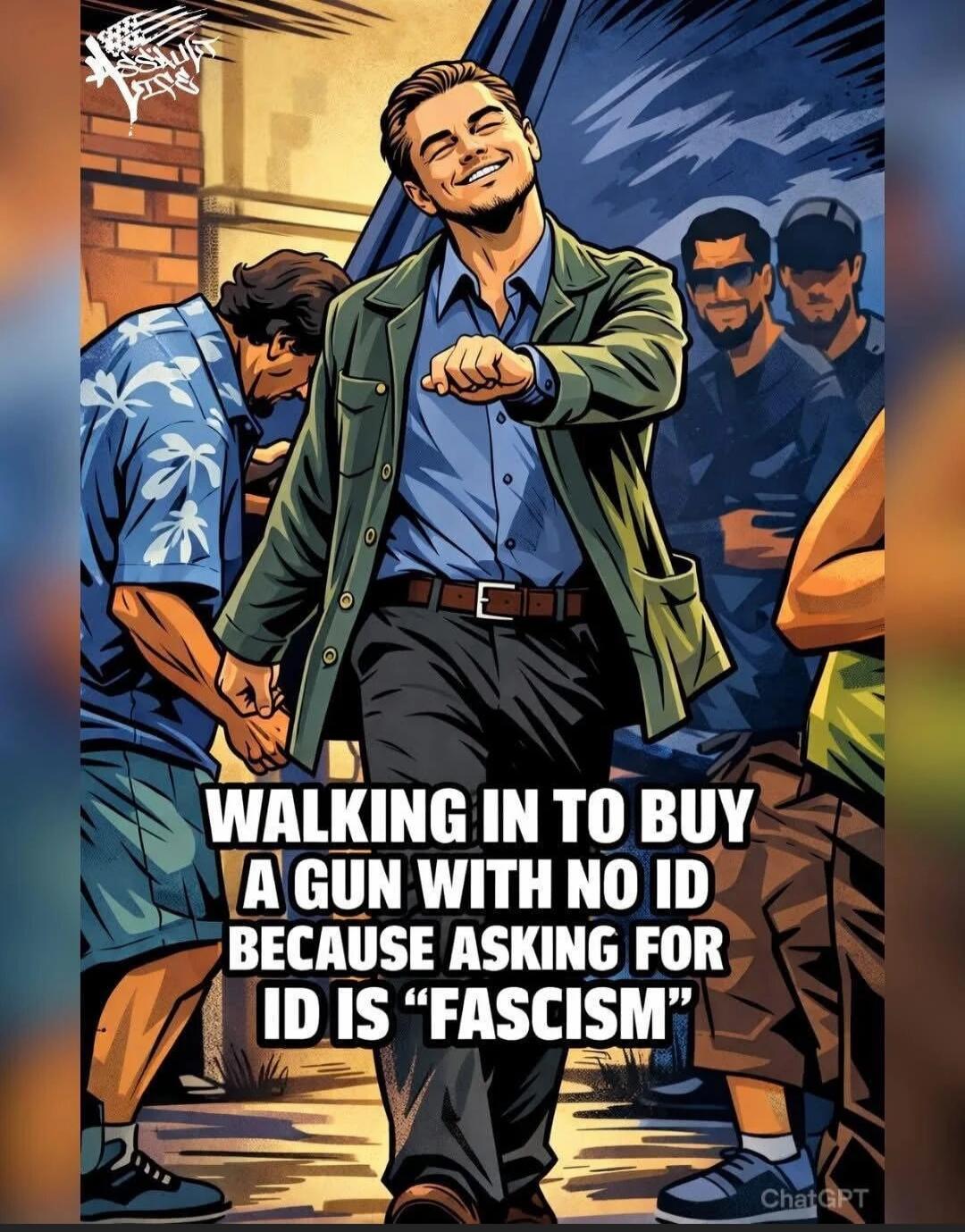 WALKING IN TO BUY A GUN WITH NO ID BECAUSE ASKING FOR ID IS 