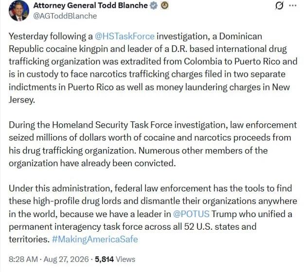 Attorney General Todd Blanche @AGToddBlanche Yesterday following a @HSTaskForce investigation, a Dominican Republic cocaine kingpin and leader of a D.R. based international drug trafficking organization was extradited from Colombia to Puerto Rico and is in custody to face narcotics trafficking charges filed in two separate indictments in Puerto Ric