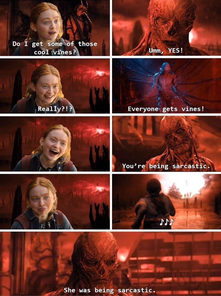 Everyone gets vines ol T Yourelbeing sakcast She was being sarcastic