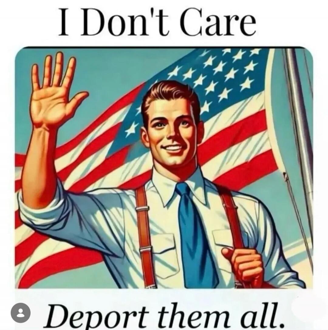 I Don't Care Deport them all.