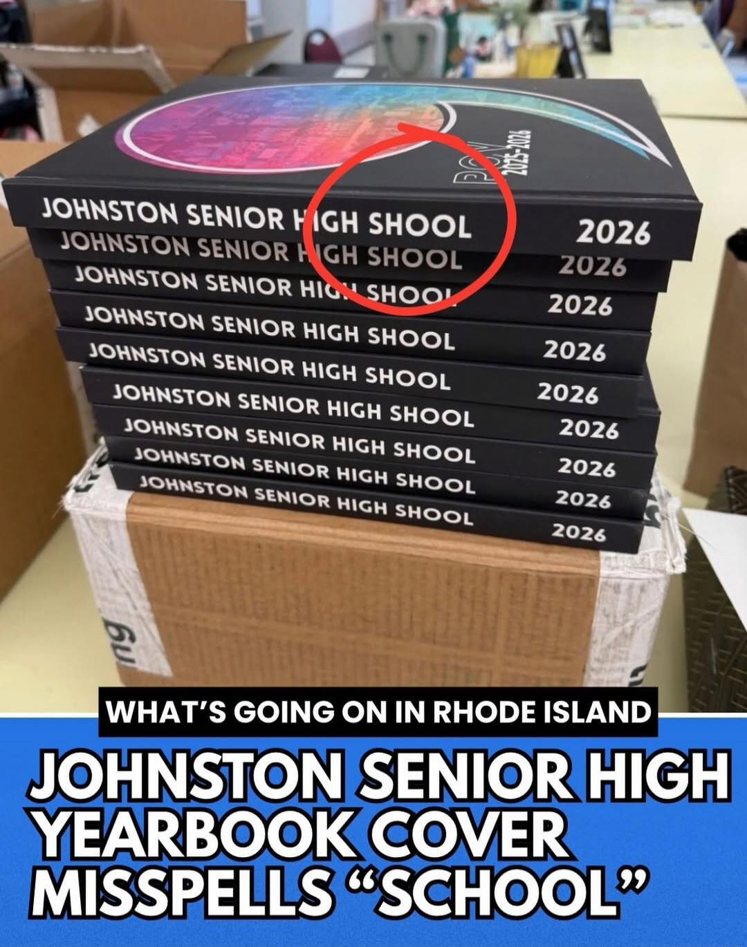 JOHNSTON SENIOR HIGH SHOOL 2026. WHAT'S GOING ON IN RHODE ISLAND. JOHNSTON SENIOR HIGH YEARBOOK COVER MISSPELLS 
