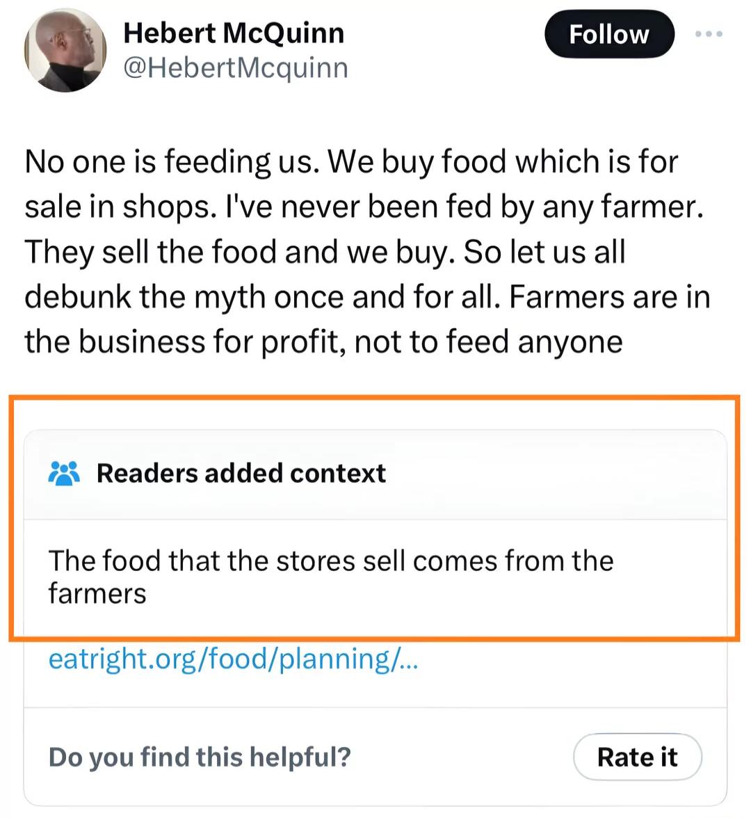 Hebert McQuinn HebertMcquinn No one is feeding us We buy food which is for sale in shops Ive never been fed by any farmer They sell the food and we buy So let us all debunk the myth once and for all Farmers are in the business for profit not to feed anyone 7 Readers added context The food that the stores sell comes from the farmers eatrightorgfoodplanning Do you find this helpful Rateit