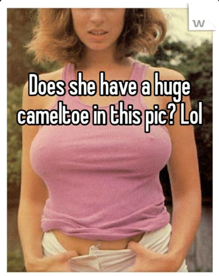 e huge camelte n thls pc7 Lol