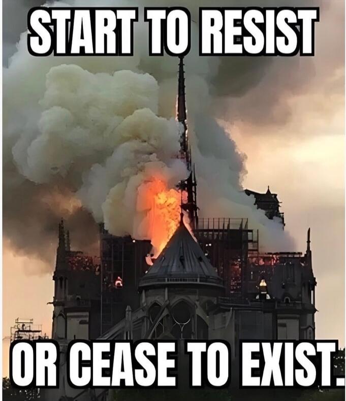 START TO RESIST OR CEASE TO EXIST.