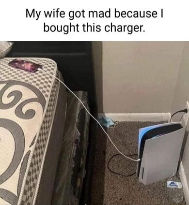 My wife got mad because bought this charger