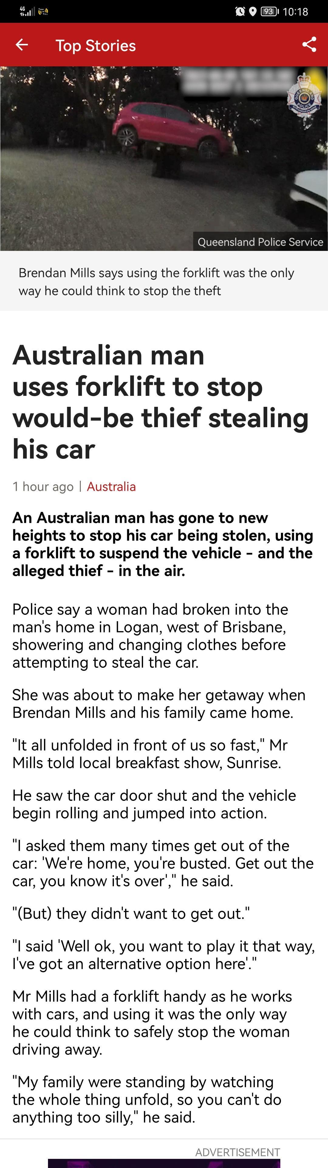 R ACEN N VAE OV1Ta 1 Flalo M lo olBNTTaVi o Brendan Mills says using the forklift was the only way he could think to stop the theft Australian man uses forklift to stop would be thief stealing his car 1 hour ago Australia An Australian man has gone to new heights to stop his car being stolen using a forklift to suspend the vehicle and the alleged thief in the air Police say a woman had broken into