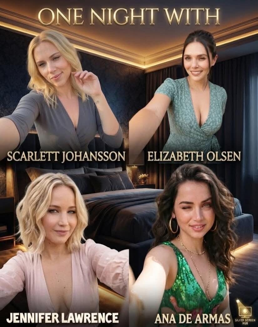 ONE NIGHT WITH SCARLETT JOHANSSON ELIZABETH OLSEN JENNIFER LAWRENCE ANA DE ARMAS SILVER SCREEN HUB