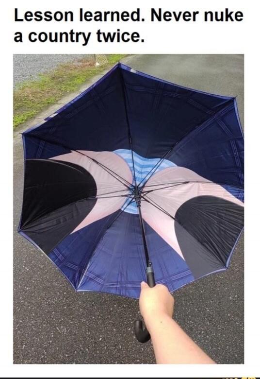 Lesson learned. Never nuke a country twice.