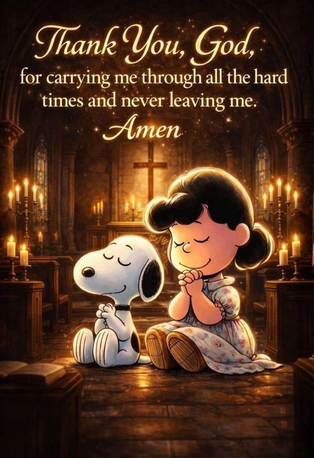 Thank You, God, for carrying me through all the hard times and never leaving me. Amen