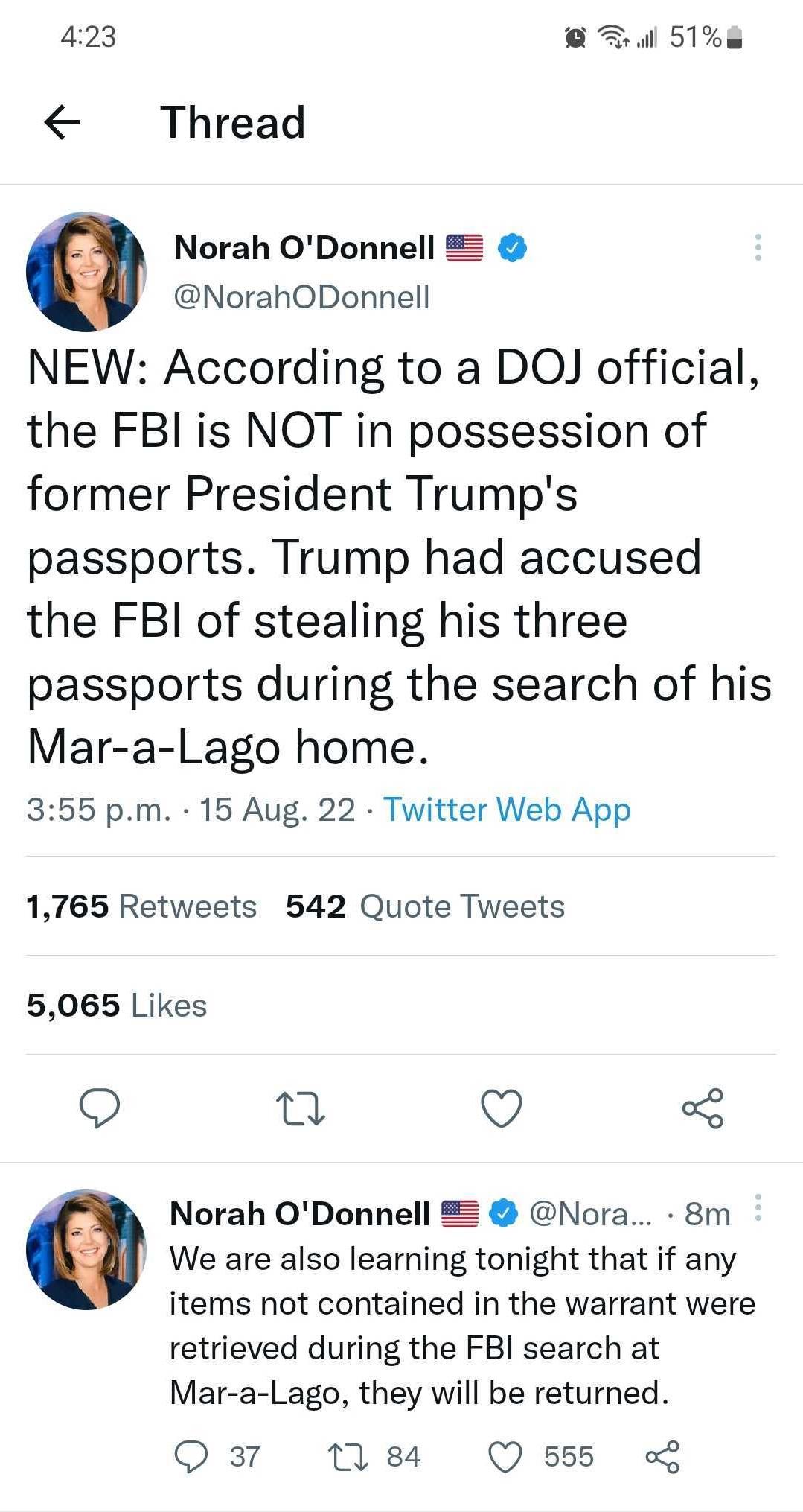 423 oDl 51a Thread e Norah ODonnell 2 NorahODonnell NEW According to a DOJ official the FBI is NOT in possession of former President Trumps passports Trump had accused the FBI of stealing his three passports during the search of his Mar a Lago home 355 pm 15 Aug 22 Twitter Web App 1765 Retweets 542 Quote Tweets 5065 Likes Q 5 Norah ODonnell 2 Nora 8m We are also learning tonight that if any items 