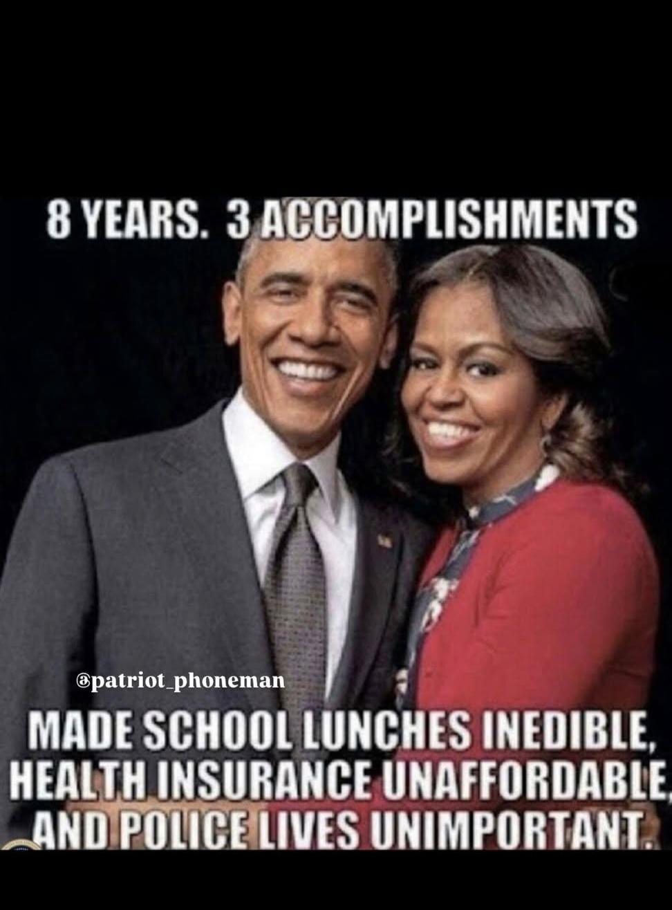 8 YEARS. 3 ACCOMPLISHMENTS MADE SCHOOL LUNCHES INEDIBLE, HEALTH INSURANCE UNAFFORDABLE, AND POLICE LIVES UNIMPORTANT.