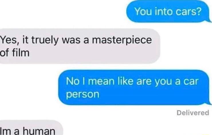 Yes it truely was a masterpiece of film N RN CET R CRET R e V person Im a human Delivered