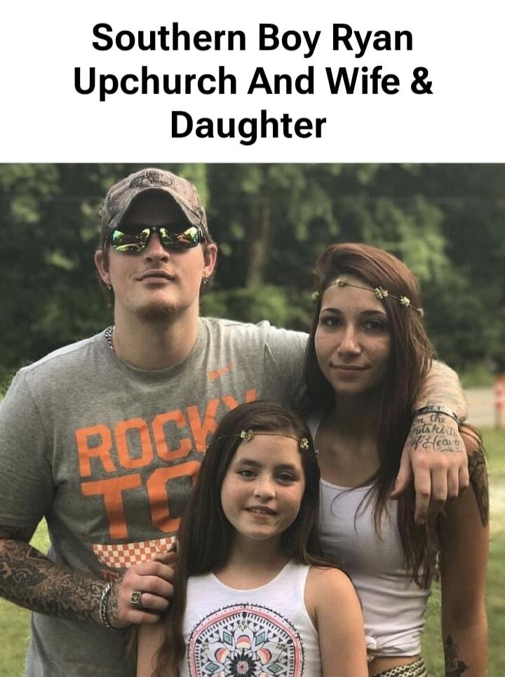 Southern Boy Ryan Upchurch And Wife & Daughter