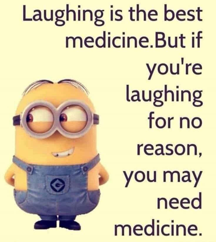 Laughing is the best medicine. But if you're laughing for no reason, you may need medicine.