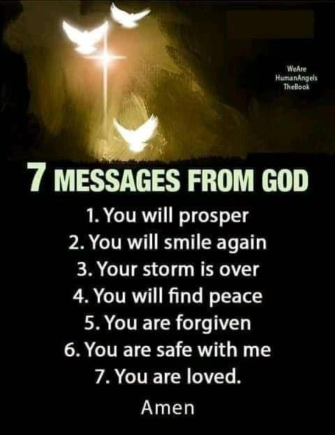 Wetve HemanAngeh Thelook 7 MESSAGES FROM GOD 1 You will prosper P2 VRV T ST R ER IV o1 3 WEAVT 4 You will find peace ER CITETCR 1T A CIVETCEE R By T VA CUEICNITN Amen